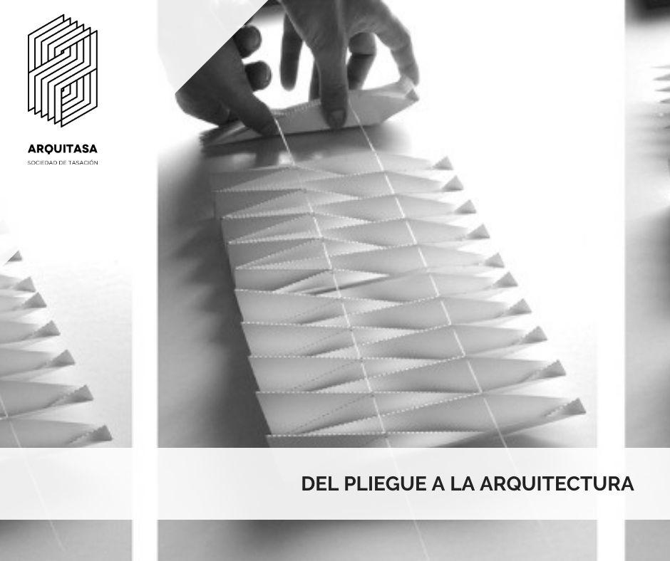 Del pliegue a la Arquitectura