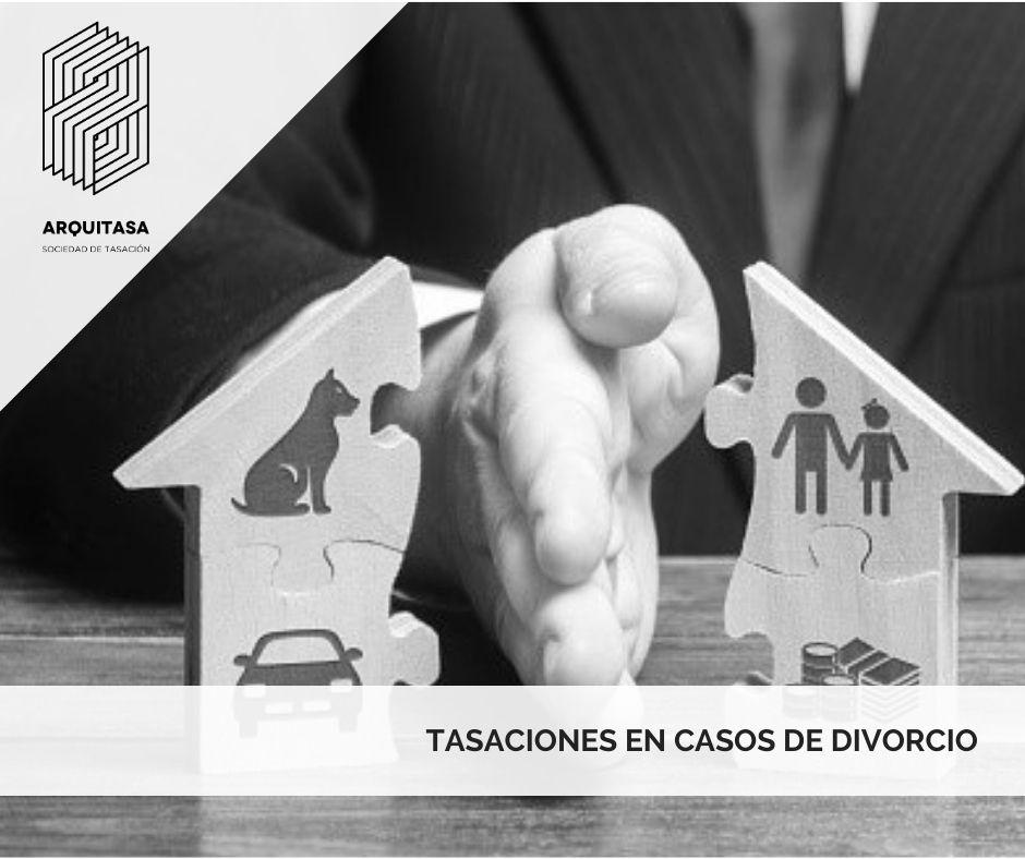 TASACIÓN PARA DIVORCIO