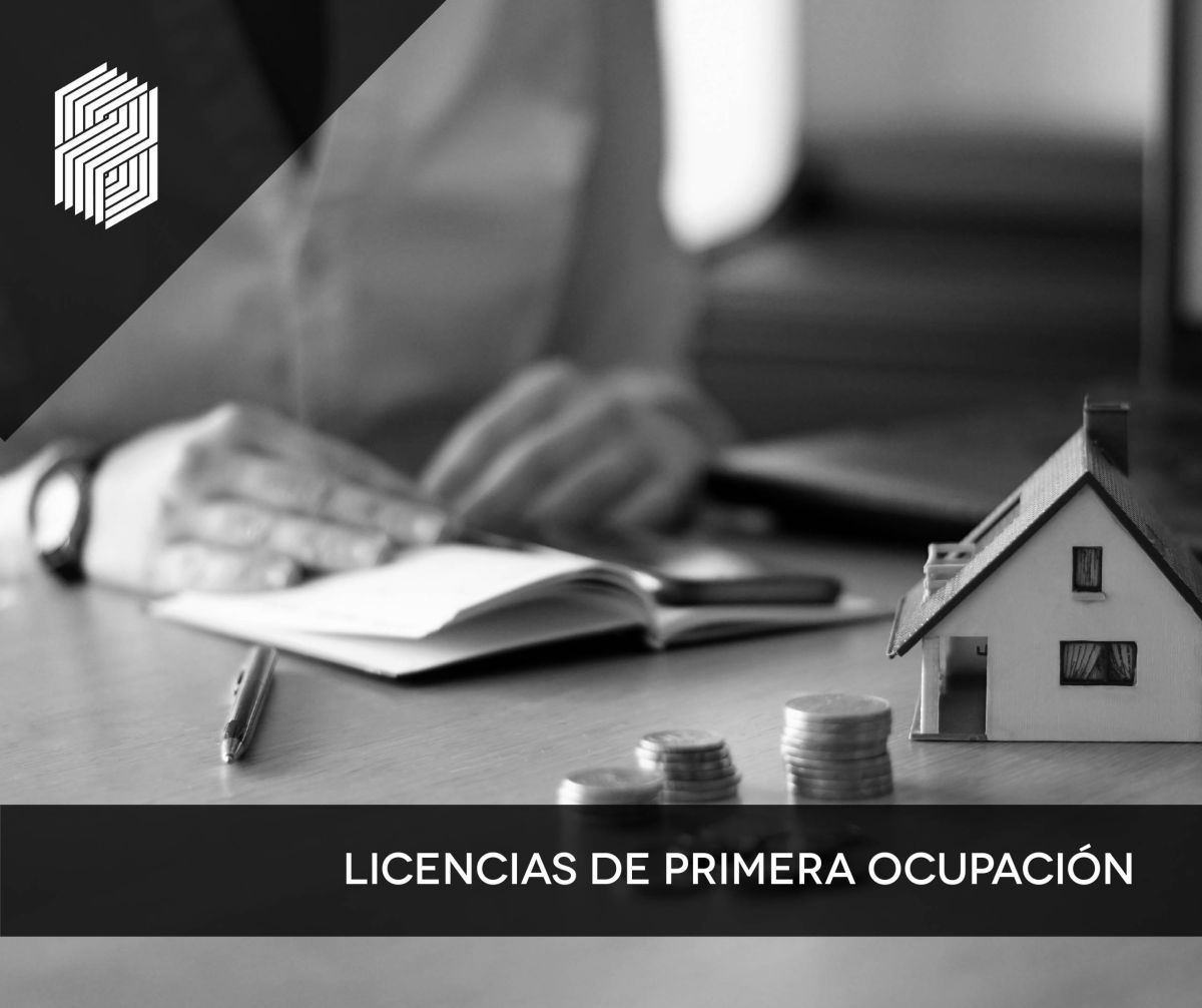 LICENCIA DE PRIMERA OCUPACIÓN: SOLICITUD, PRECIO Y TRÁMITES