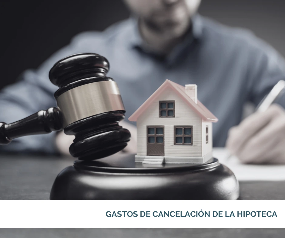 Gastos de cancelación de la hipoteca